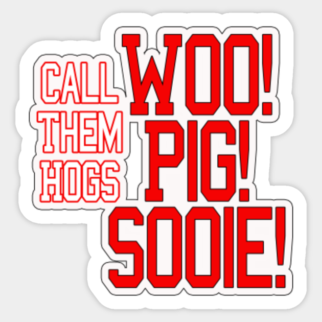 Call Them Hog "Woo Pig Sooie" Hogs for Arkansas Razorback Fans Design